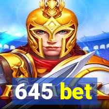 645 bet