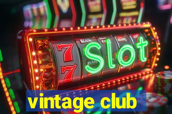 vintage club