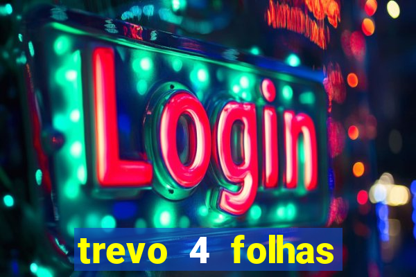 trevo 4 folhas significado espiritual