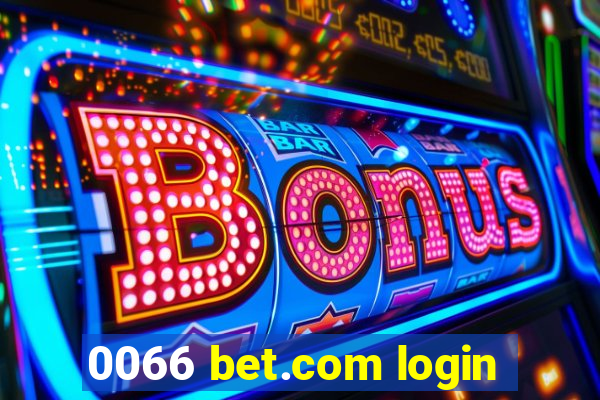 0066 bet.com login