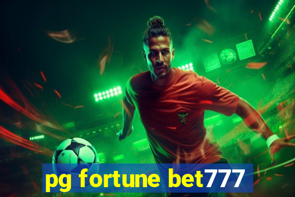 pg fortune bet777