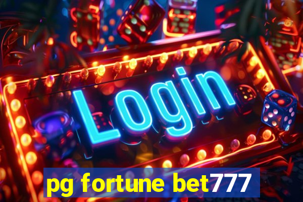 pg fortune bet777