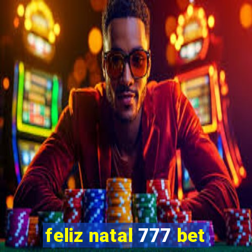 feliz natal 777 bet