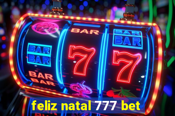 feliz natal 777 bet