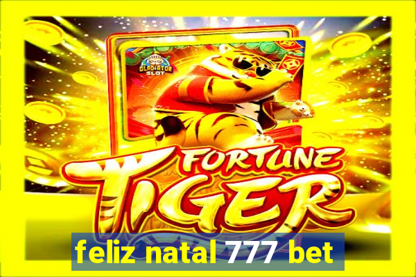 feliz natal 777 bet