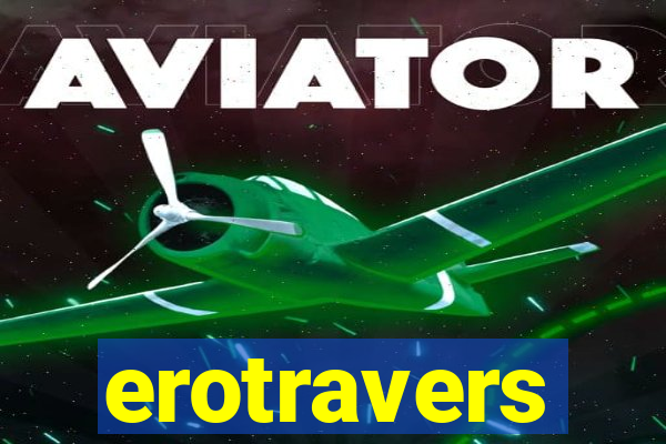 erotravers