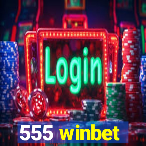 555 winbet