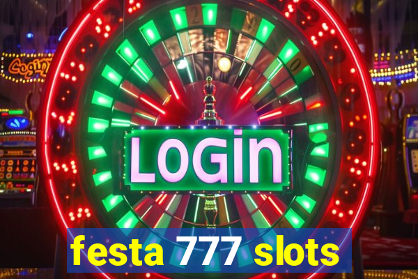 festa 777 slots