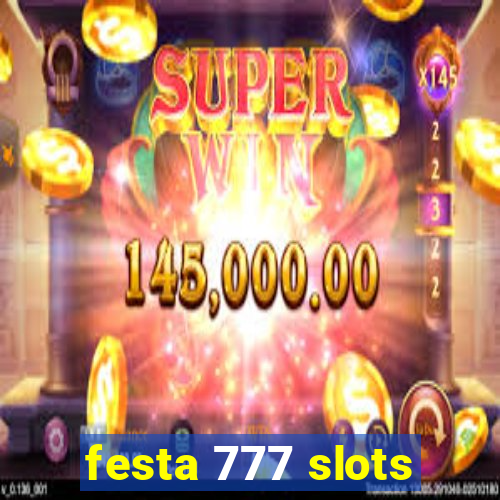 festa 777 slots