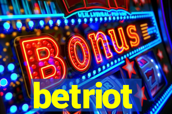 betriot