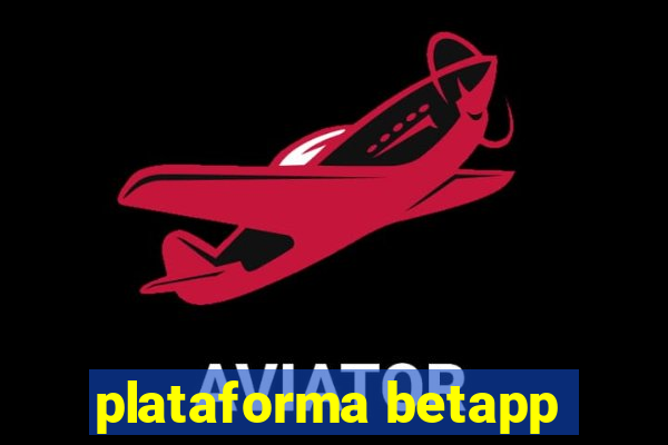 plataforma betapp