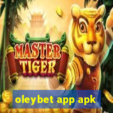 oleybet app apk