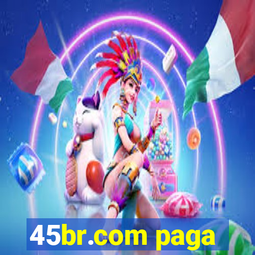 45br.com paga