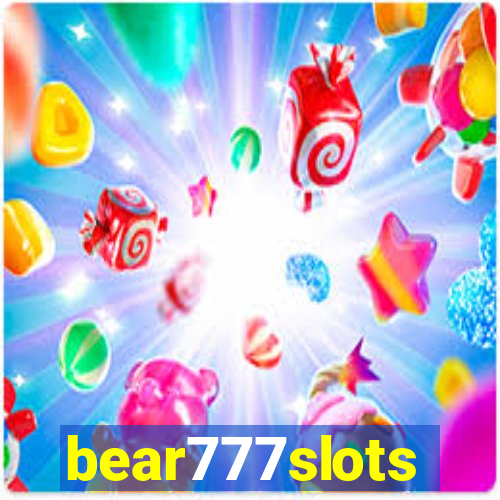 bear777slots