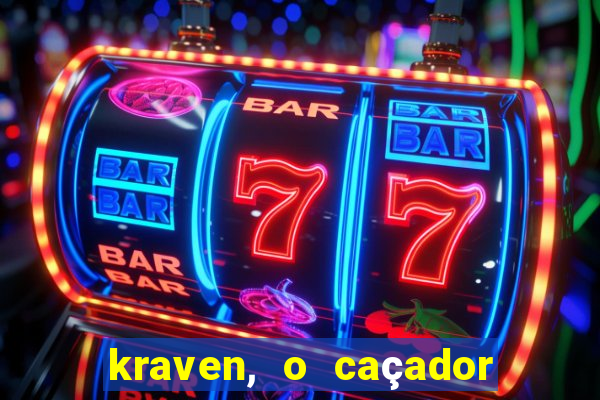 kraven, o caçador filme completo dublado