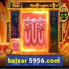 baixar 5956.com