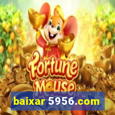 baixar 5956.com