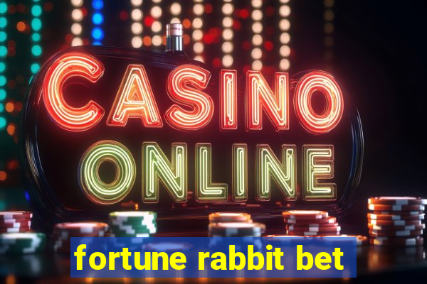 fortune rabbit bet