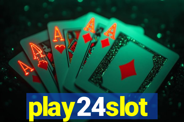 play24slot