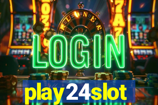 play24slot