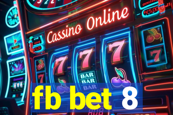 fb bet 8