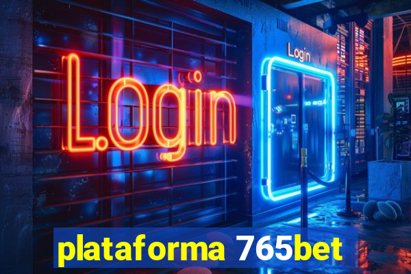 plataforma 765bet