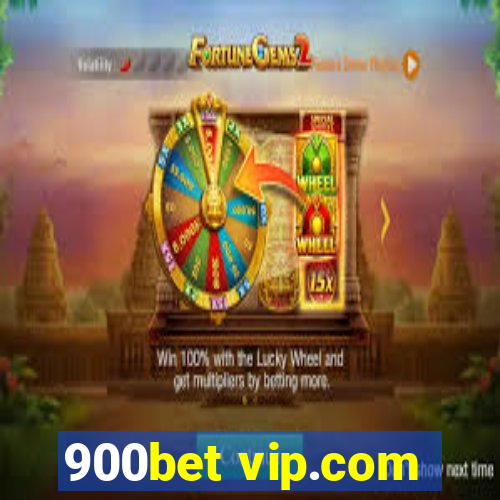 900bet vip.com