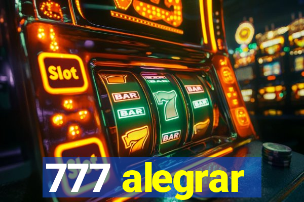 777 alegrar