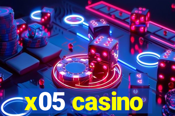 x05 casino