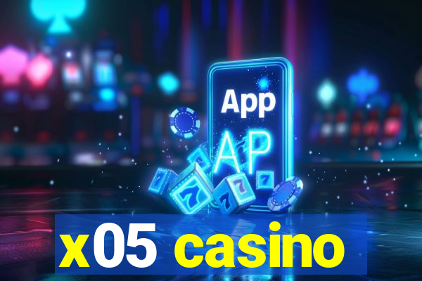 x05 casino