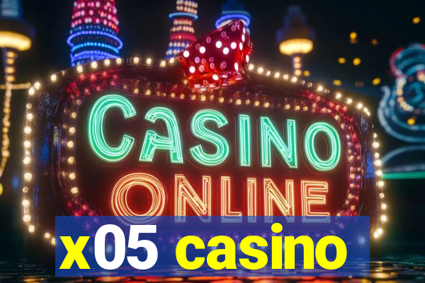 x05 casino