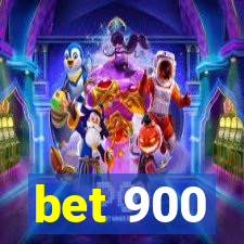 bet 900