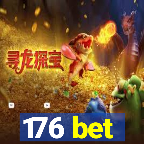 176 bet