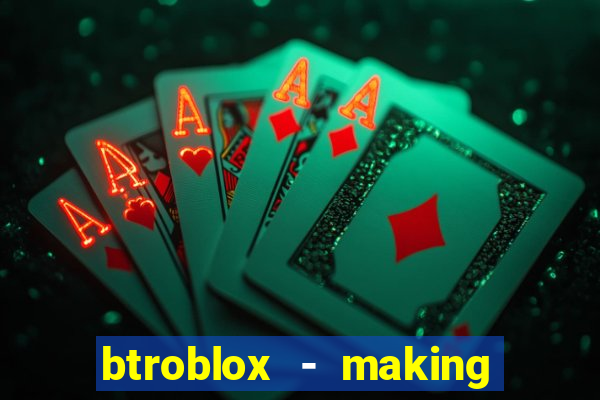 btroblox - making roblox better