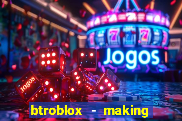 btroblox - making roblox better