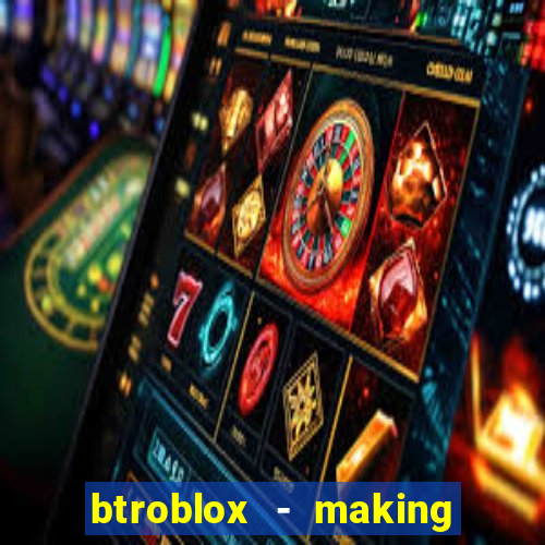 btroblox - making roblox better