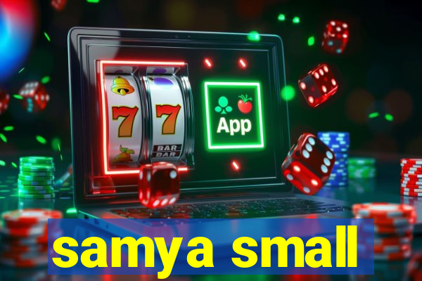 samya small