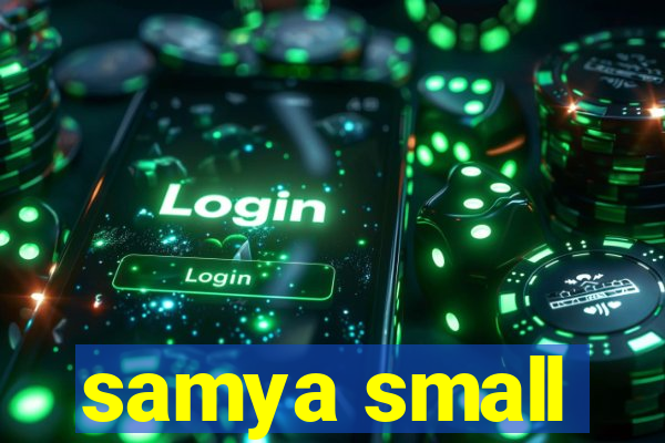 samya small