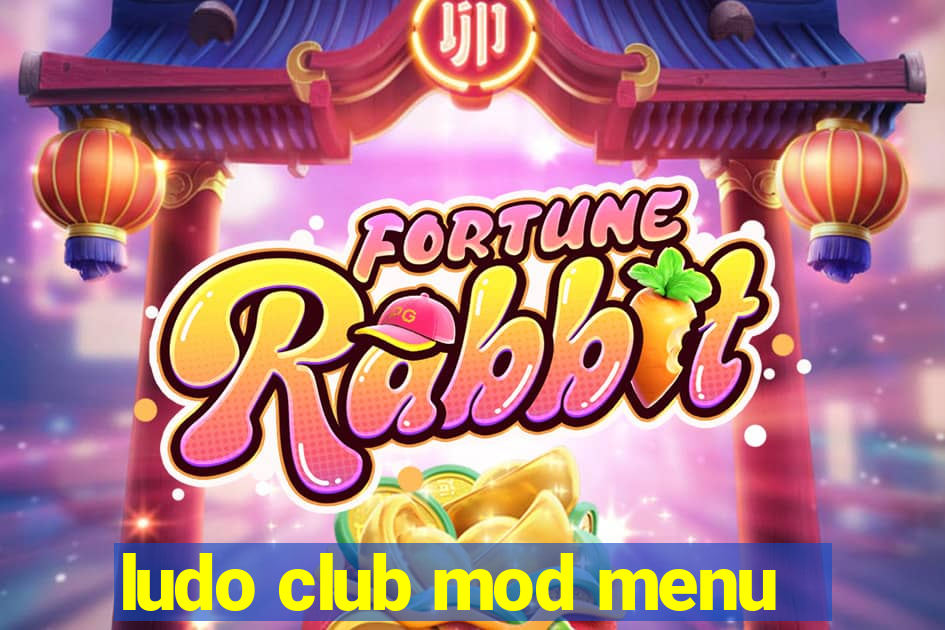 ludo club mod menu