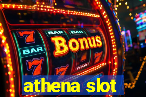 athena slot