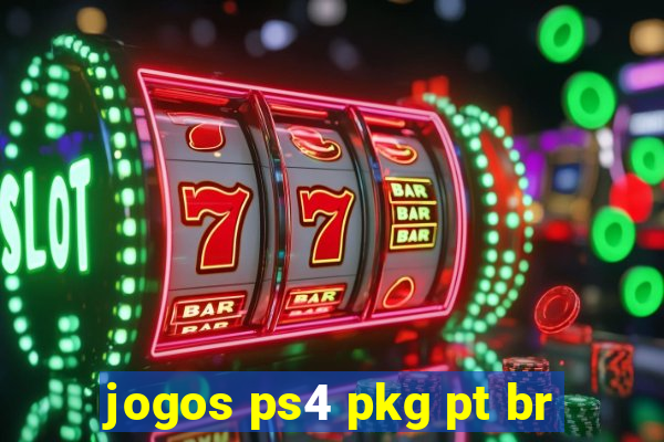 jogos ps4 pkg pt br