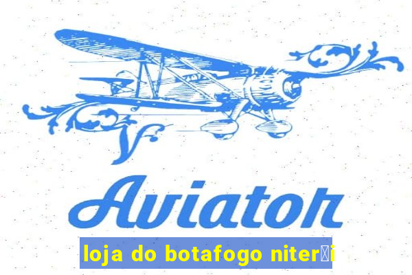 loja do botafogo niter贸i