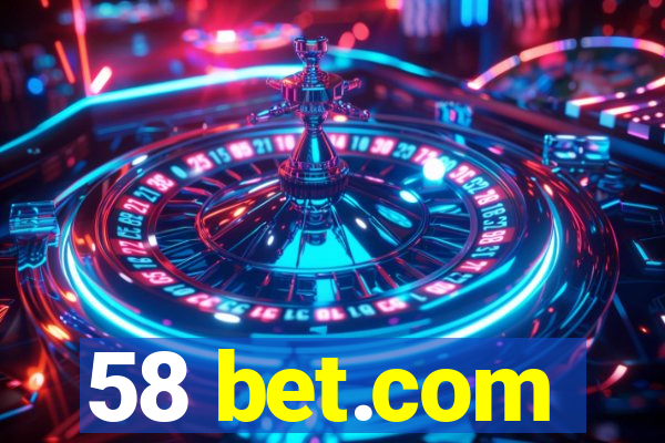 58 bet.com