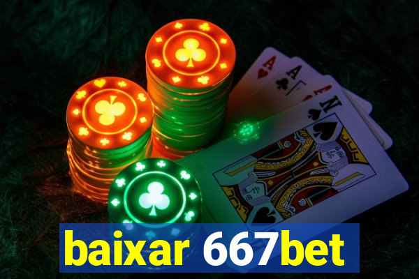 baixar 667bet