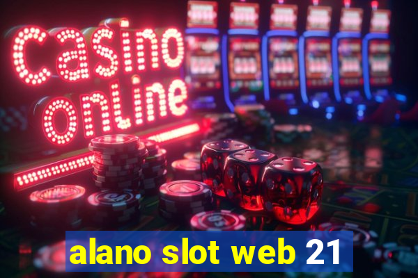 alano slot web 21