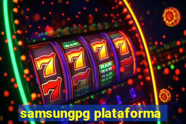 samsungpg plataforma