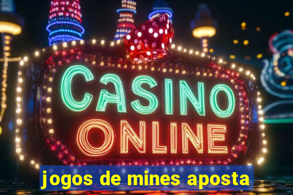 jogos de mines aposta