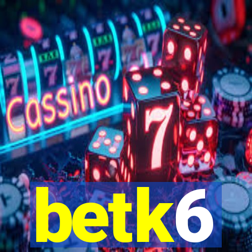 betk6