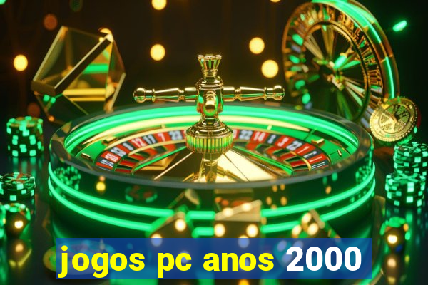 jogos pc anos 2000