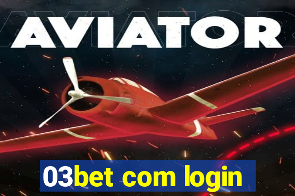 03bet com login